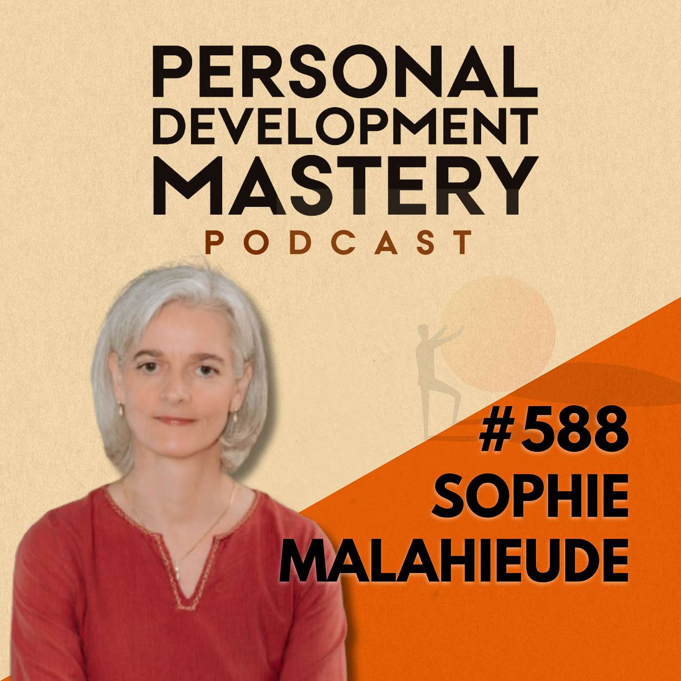 5 Mistakes People Make With Their Emotions That Lead to Bad Decisions, with Sophie Malahieude | #588