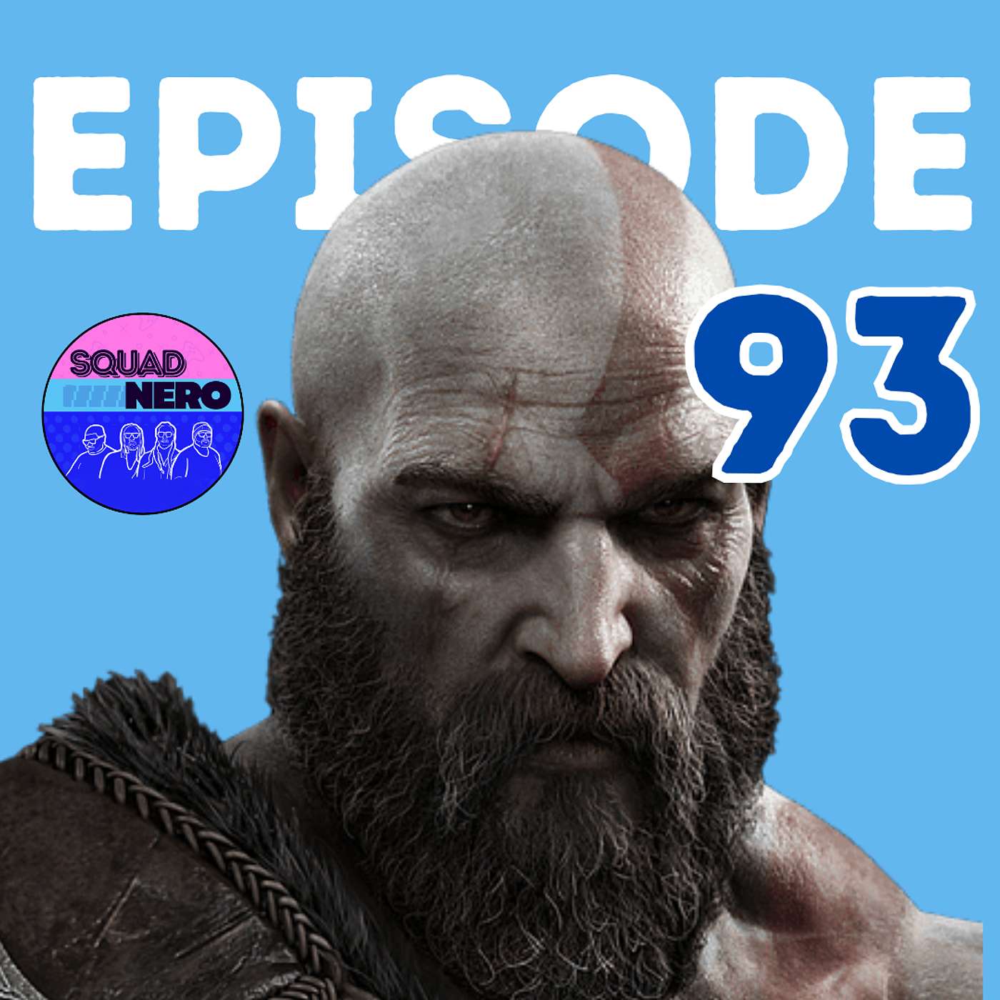 SQUAD NERO EPISODE 93: We have a Kratos...BOI! episode artwork