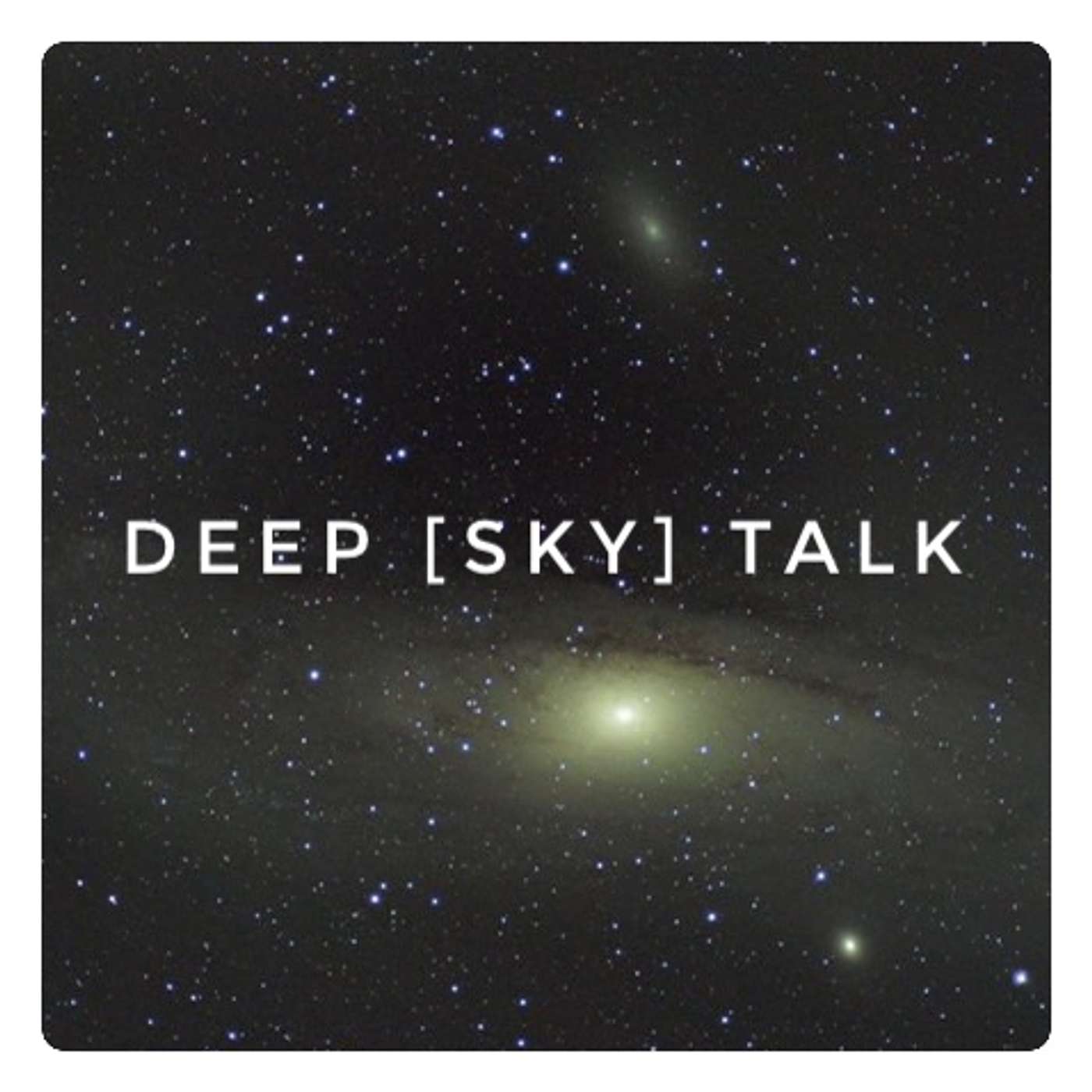 Deep [Sky] Talk