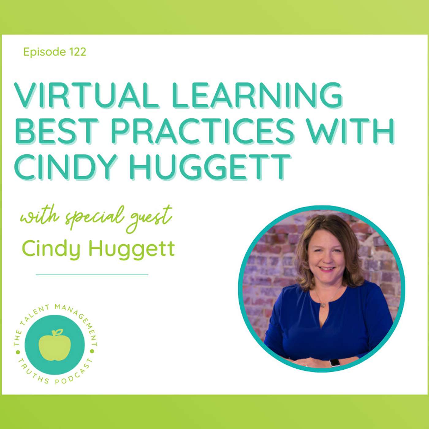 Virtual Learning Best Practices  with Cindy Huggett