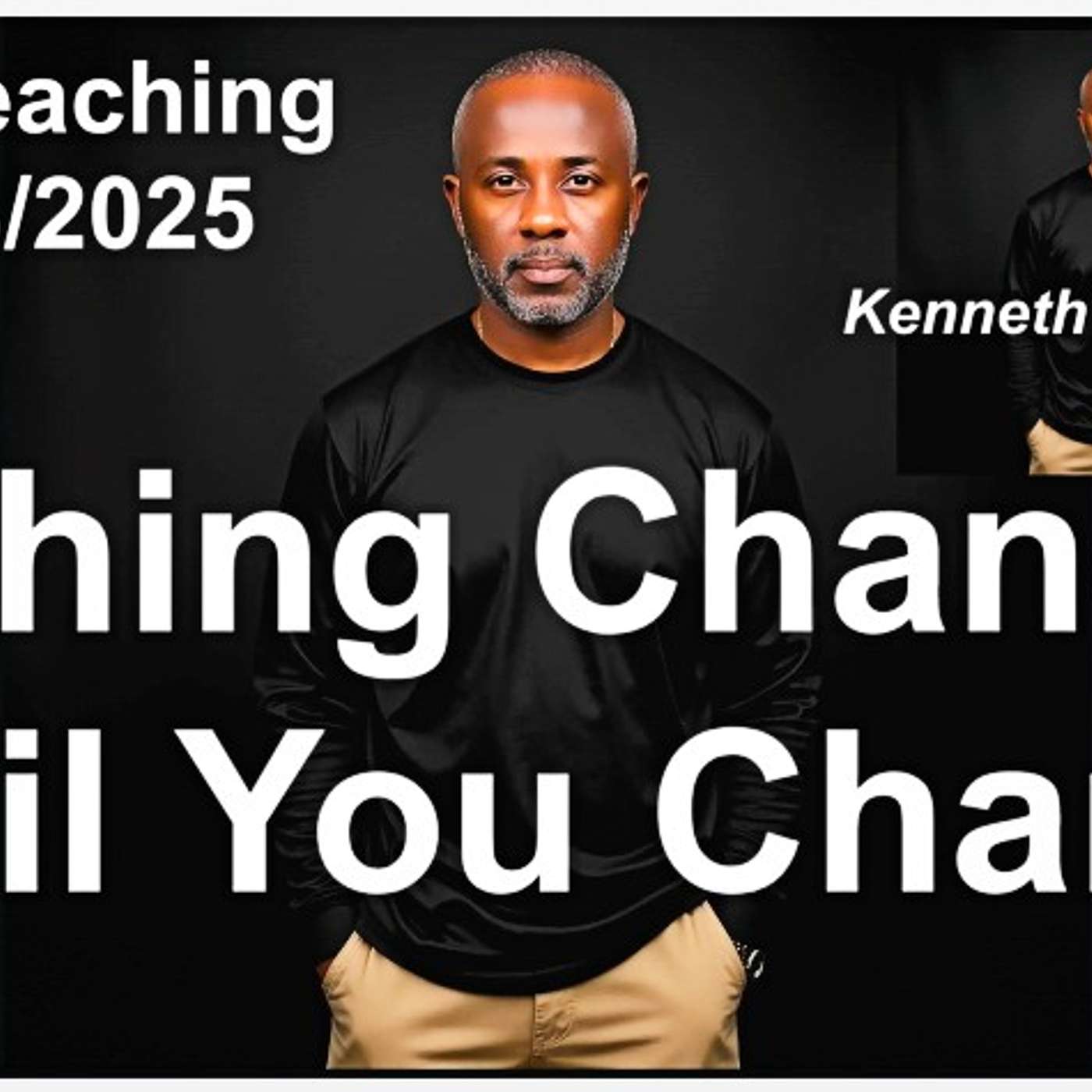 Nothing Changes Until You Change - 10/18/2025 - New Teaching Episode #2934