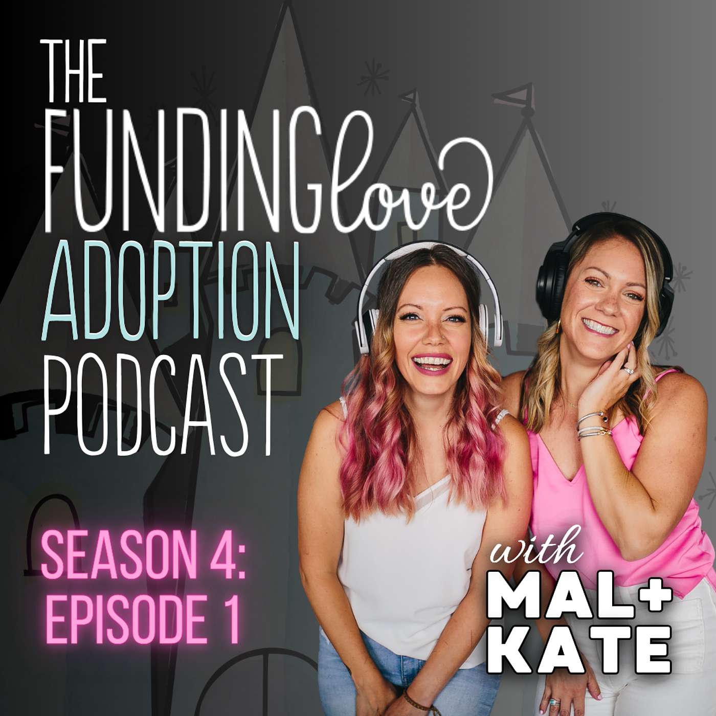WHY To Choose Adoption - The Launch of Season 4 of the Funding Love Adoption Podcast