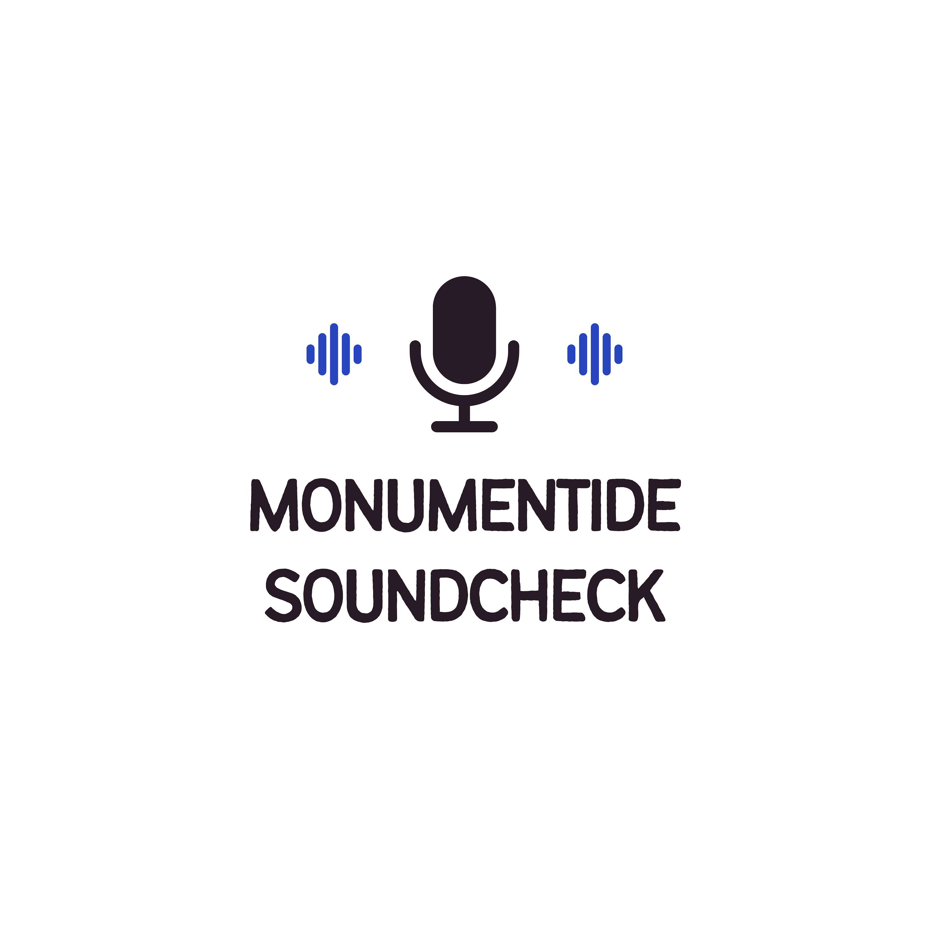 Monumentide soundcheck