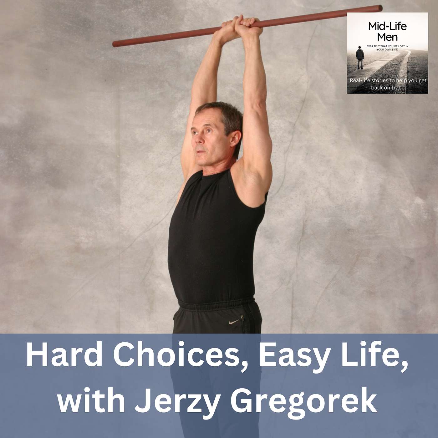Hard Choices, Easy Life, with Jerzy Gregorek