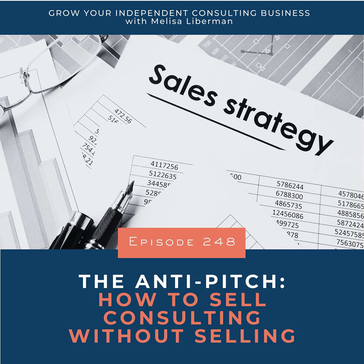 248. The Anti-Pitch: How to Sell Consulting Without Selling