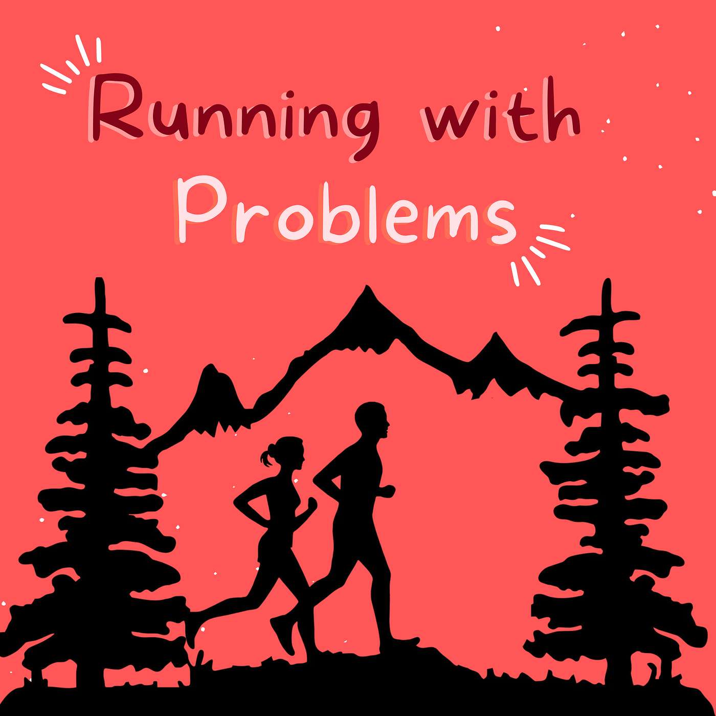 Running with Problems