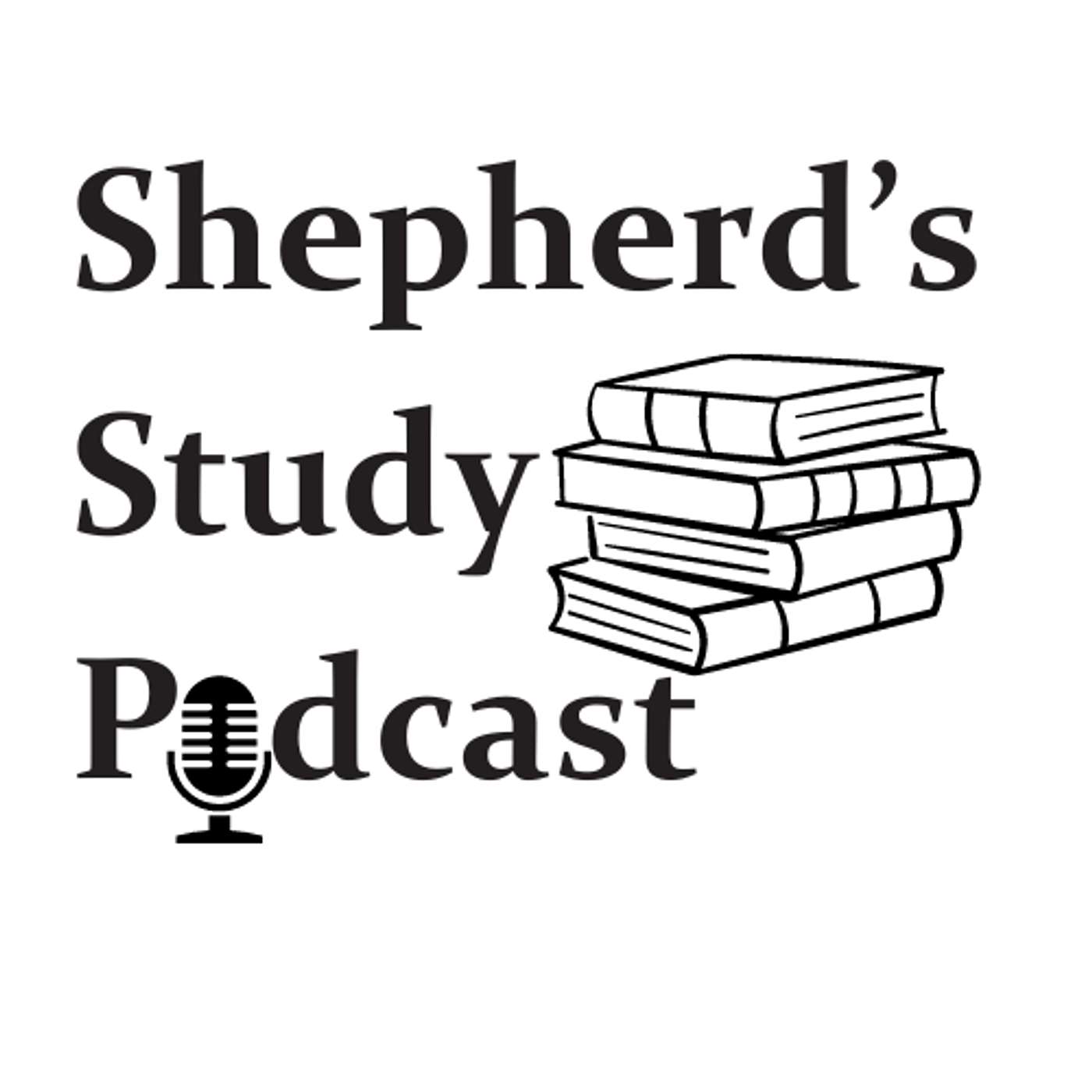 Shepherd\'s Study Podcast