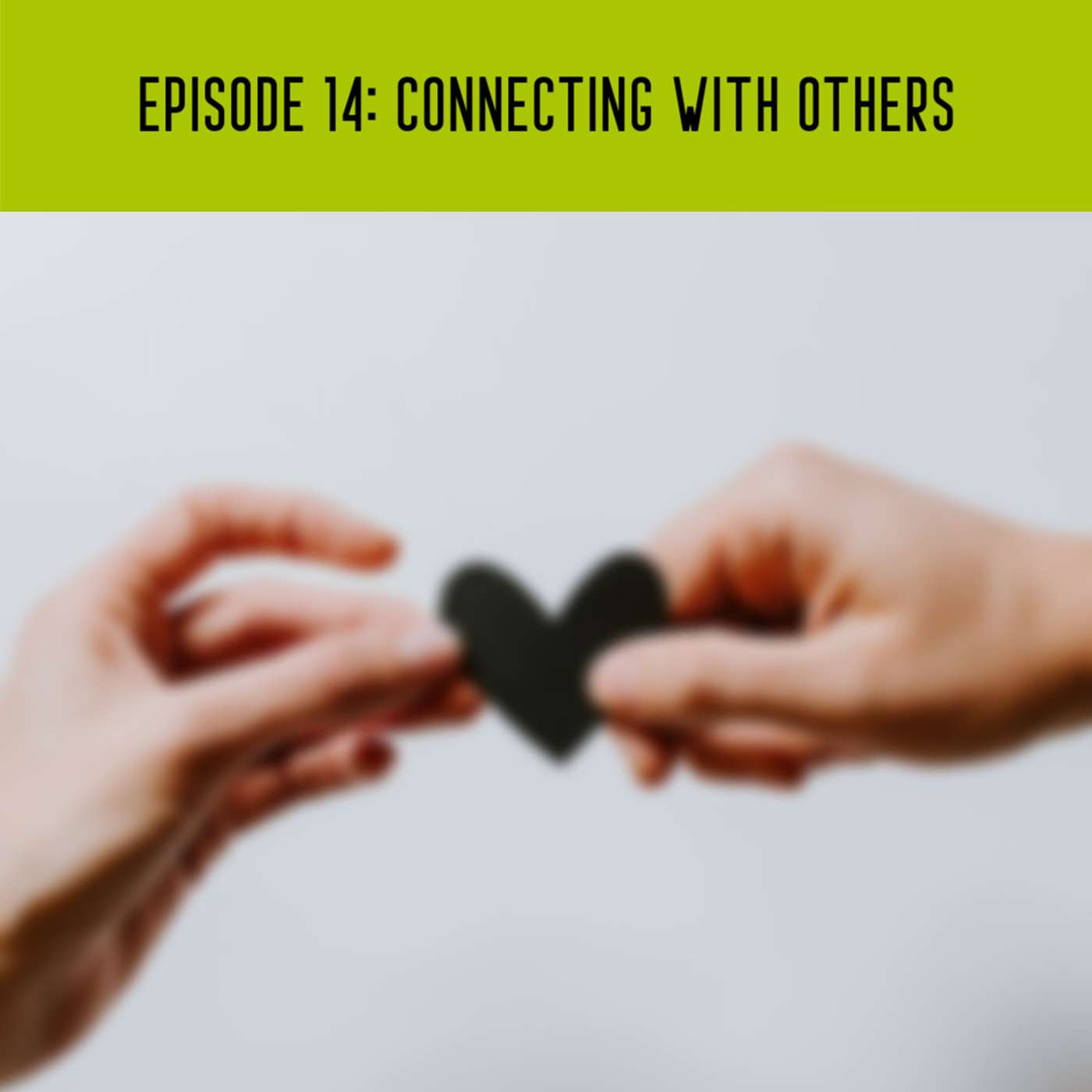 Connecting with others