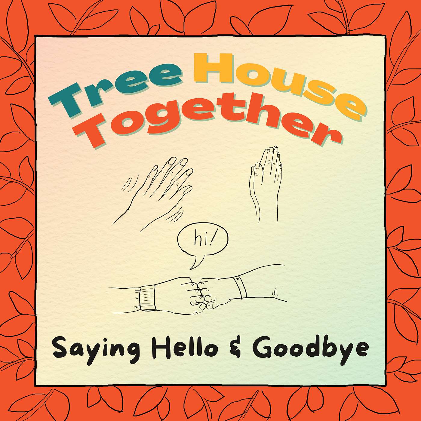 Saying Hello and Goodbye episode artwork