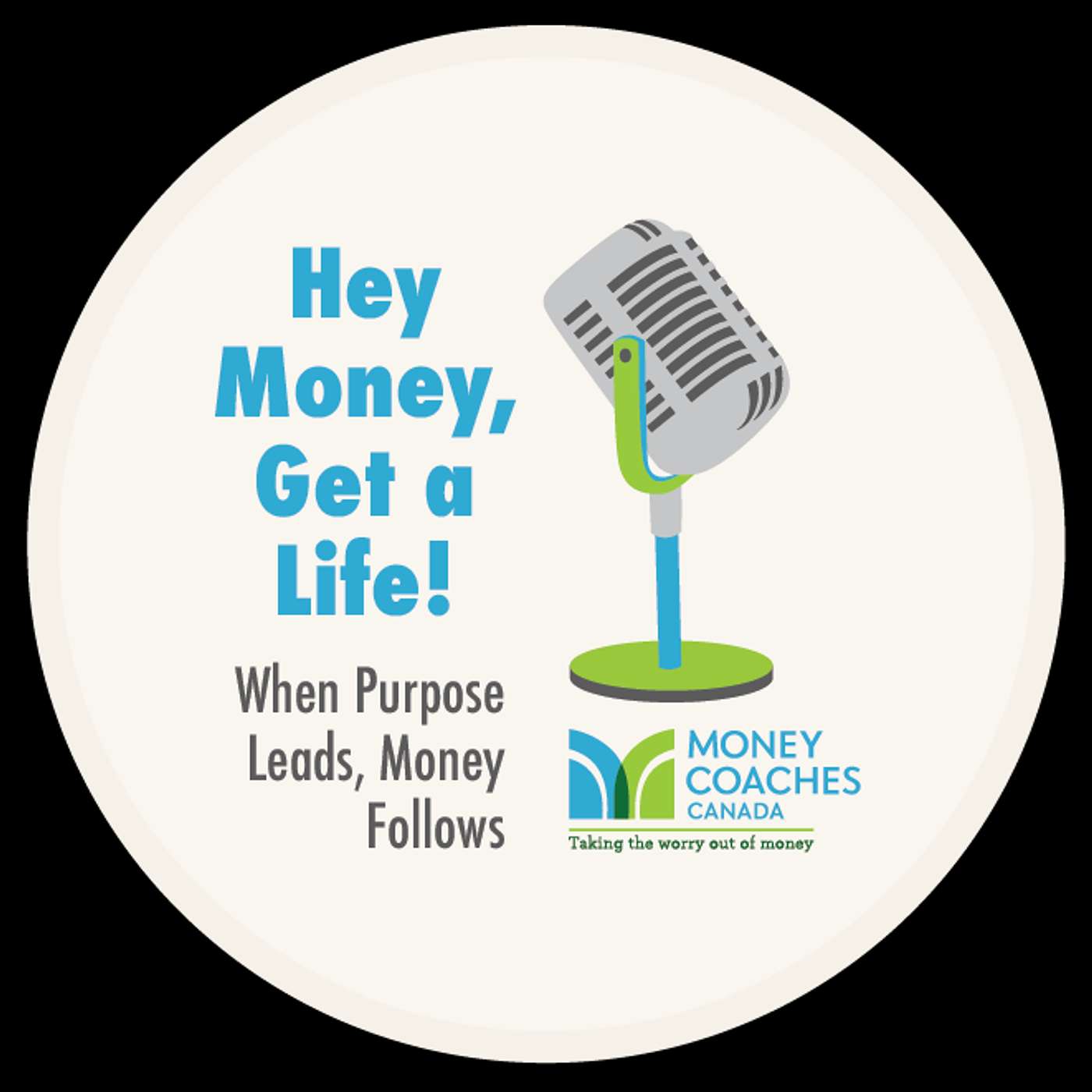 Hey Money, Get a Life!