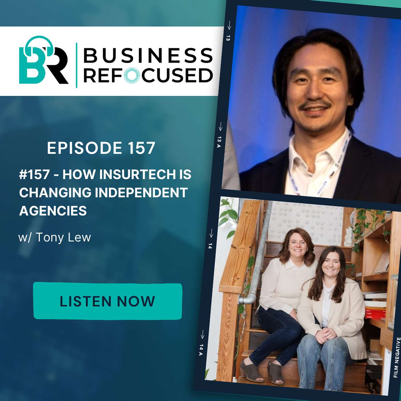 #157 - How InsurTech Is Changing Independent Agencies w/ Tony Lew