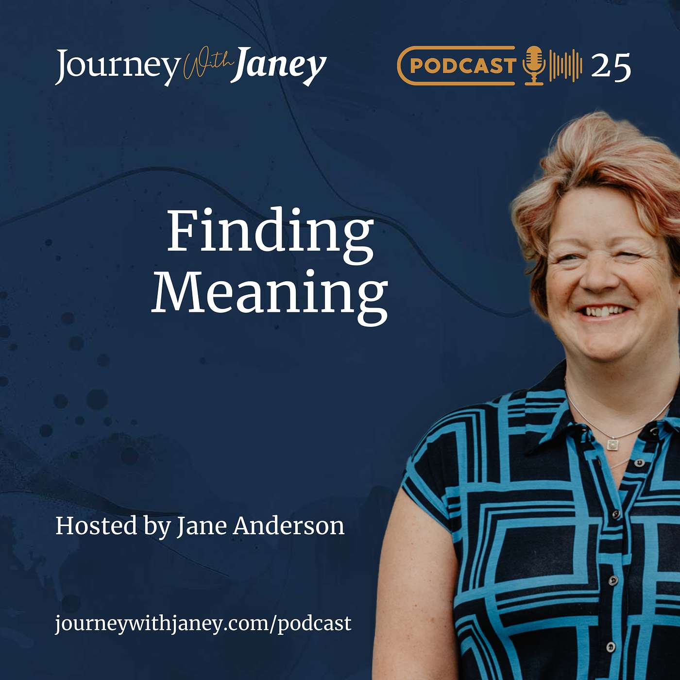 JWJ Episode 25 - Finding Meaning