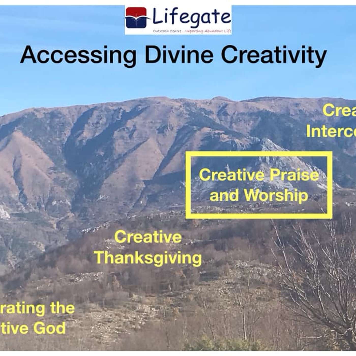 Creative Praise and Worship - Lifegate Outreach Centre - 200119 episode artwork
