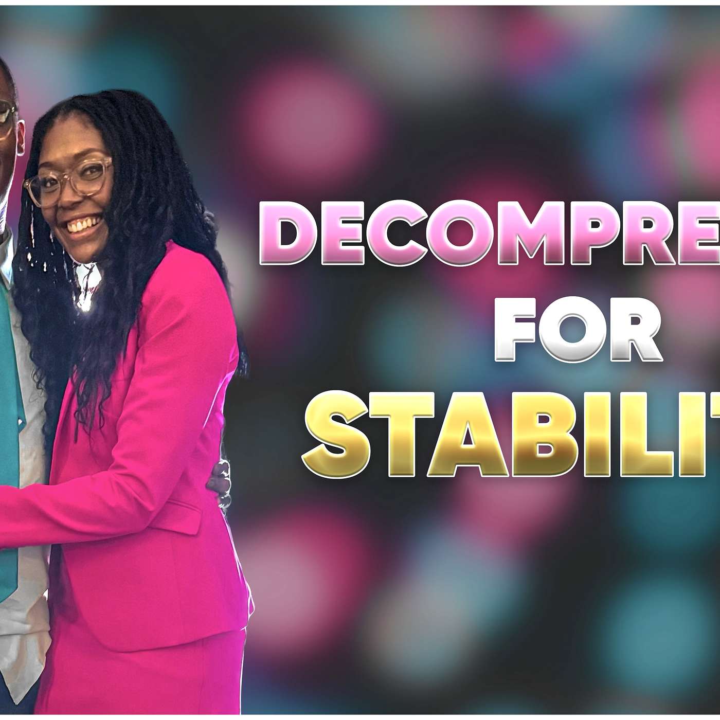 EP#14 Decompressing For Entrepreneurs: The Skillset For Long Term Stability! episode artwork