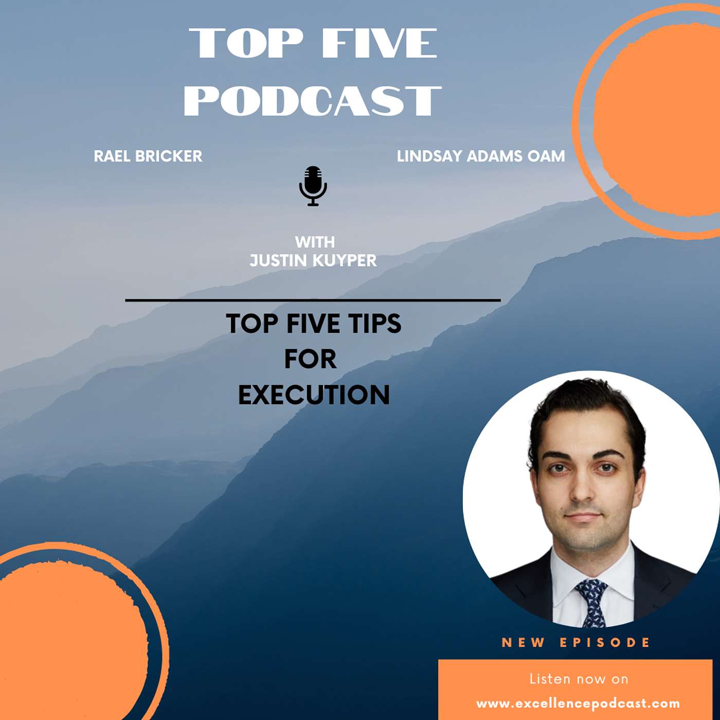In Conversation - Justin Kuyper Top Five Tips For Execution