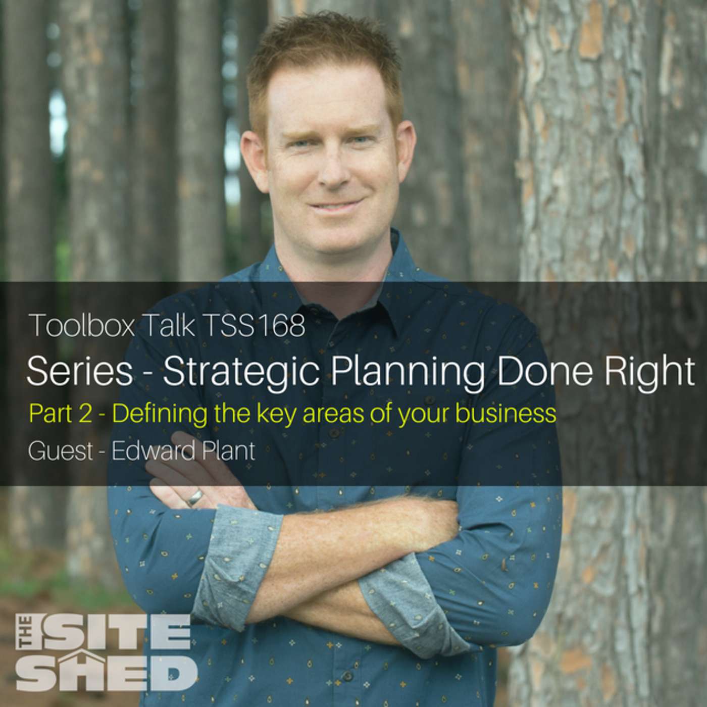 TSS168_Strategic Planning Series Part 2: Defining and Planning the Key Areas of Your Business