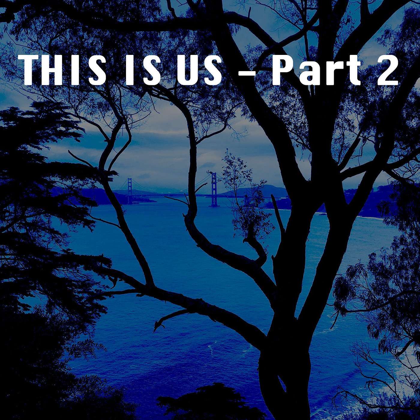 This is Us - Part 2