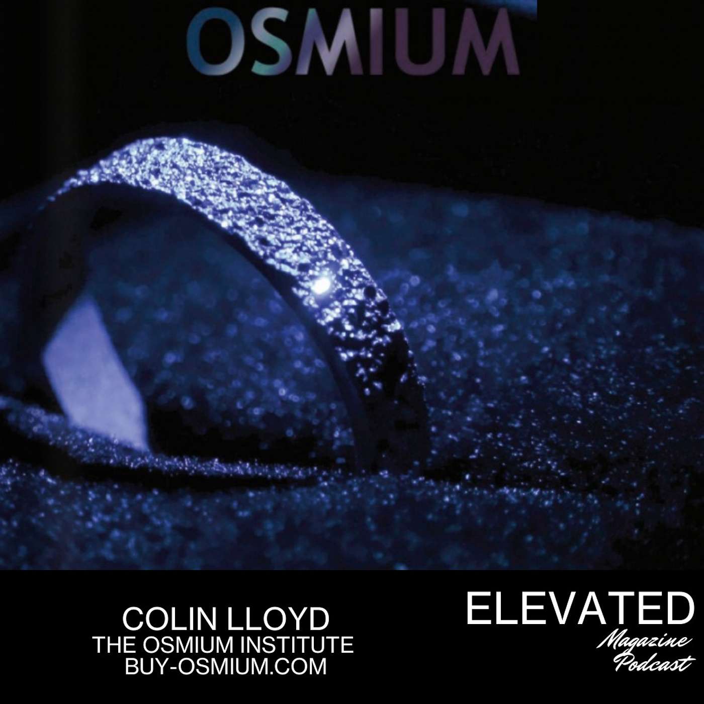 Colin Lloyd | The Osmium Institute
