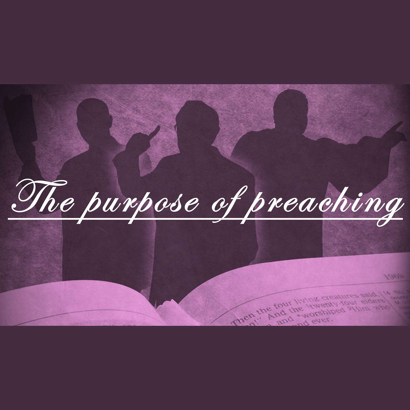 The purpose of preaching