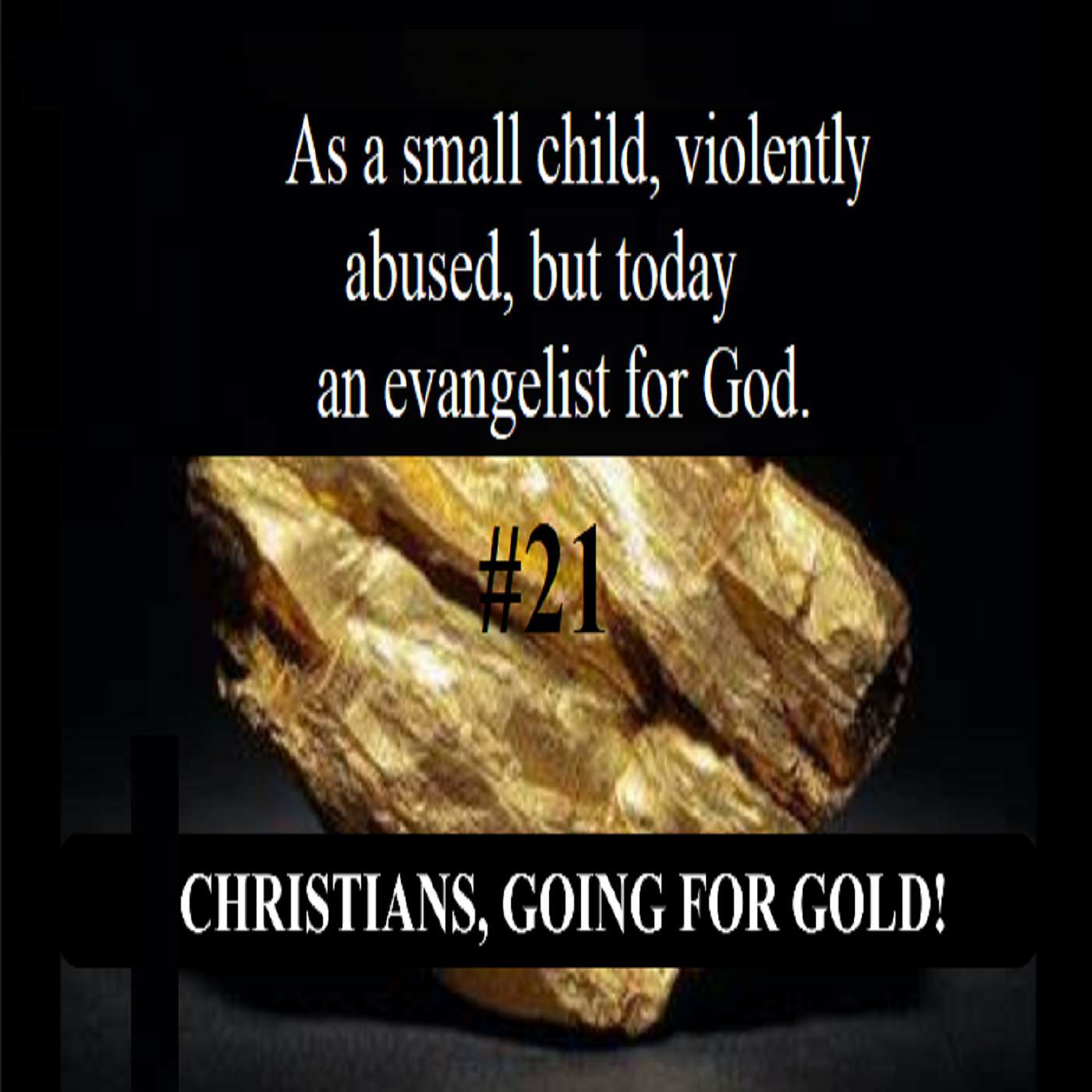 #21. As a small child he was abused, but today he is an evangelist for God.