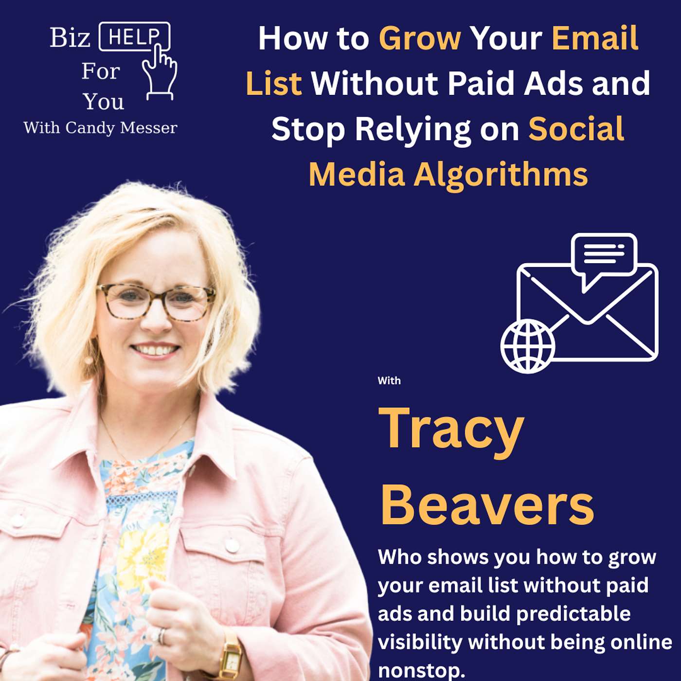 How to Grow Your Email List Without Paid Ads and Stop Relying on Social Media Algorithms with Tracy Beavers How to Grow Your Email List Without Paid Ads and Stop Relying on Social Media Algorithms with Tracy Beavers