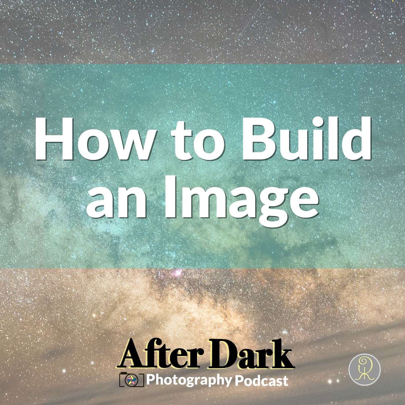 Episode 54: How to Build an Image