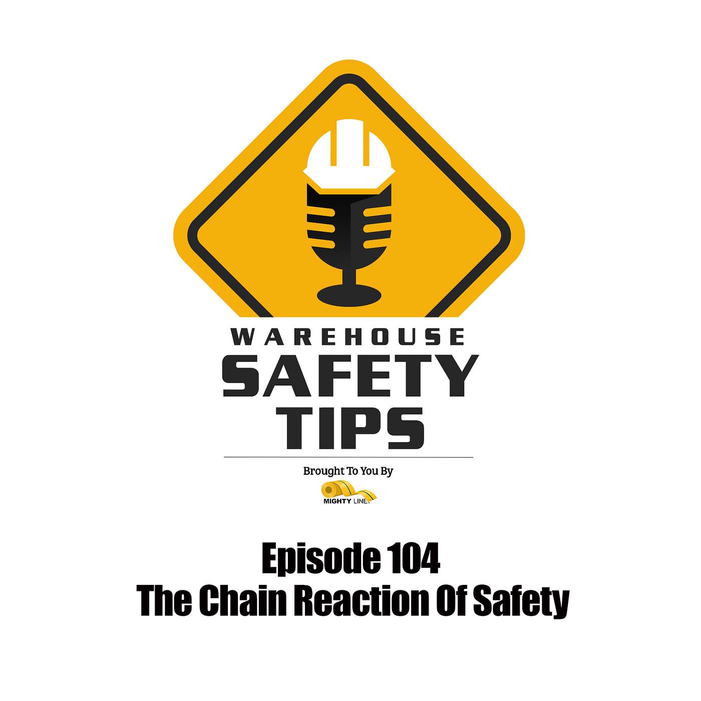 S2 Ep104: Warehouse Safety Tips | Episode 104 | The Chain Reaction Of Safety