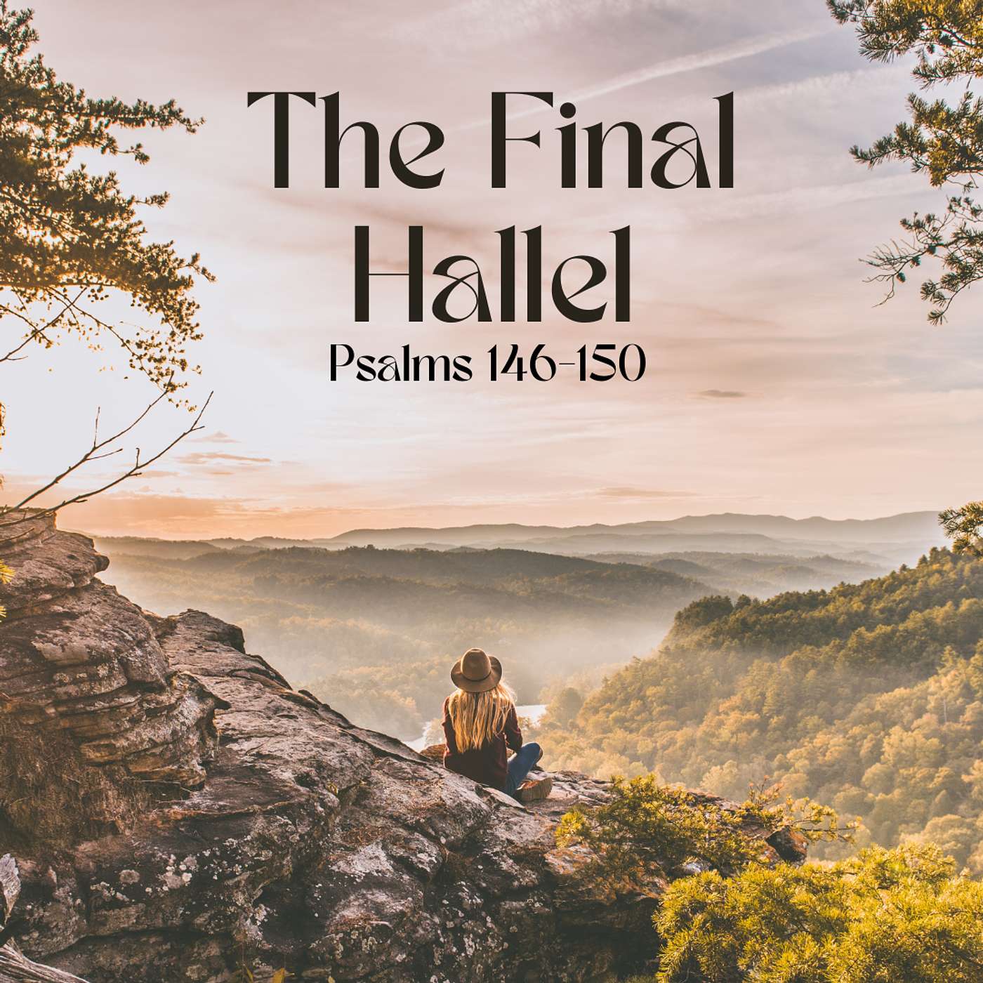 First Dunedin 7.13.25 The Final Hallel: The Psaltar's Amen