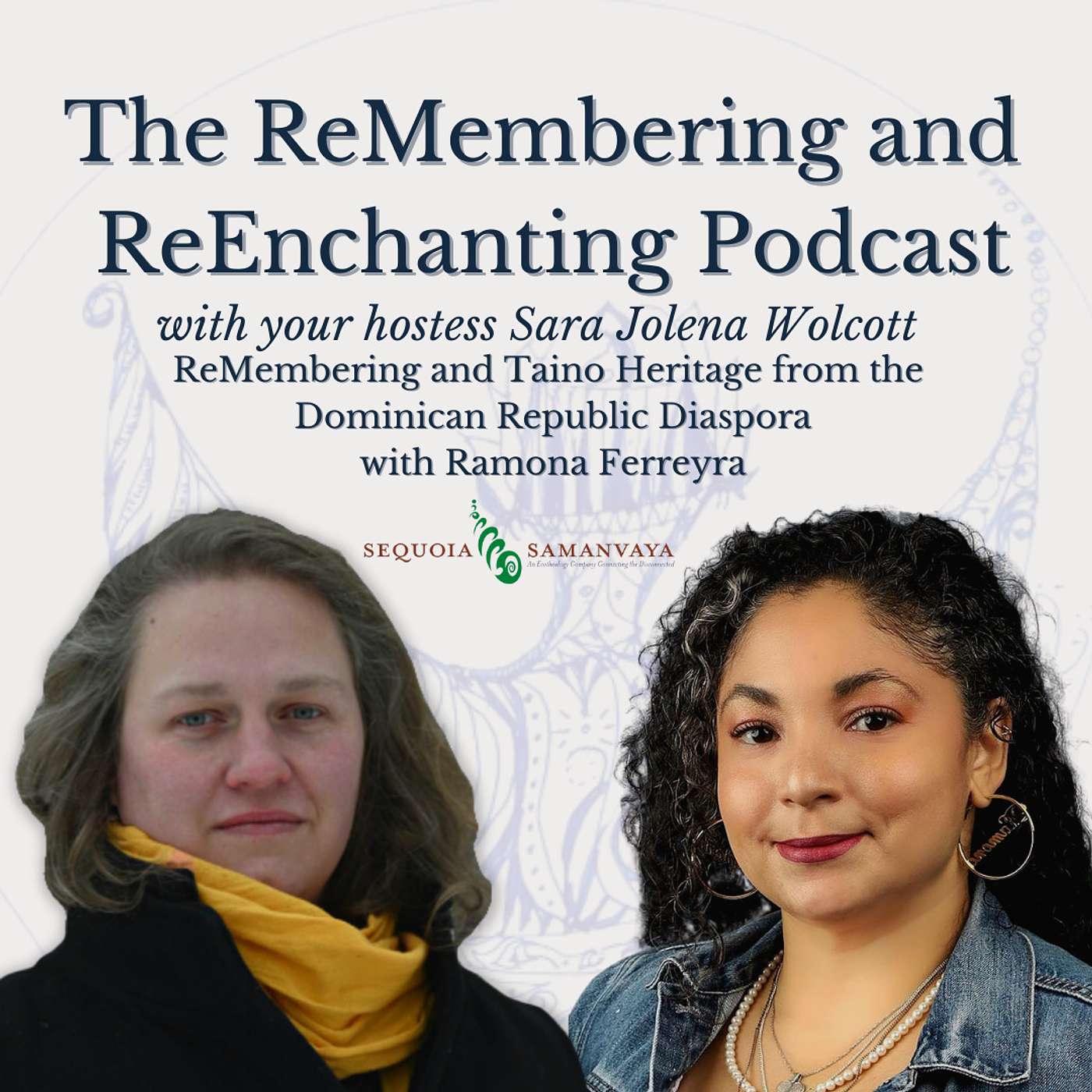 The ReMembering and ReEnchanting Podcast