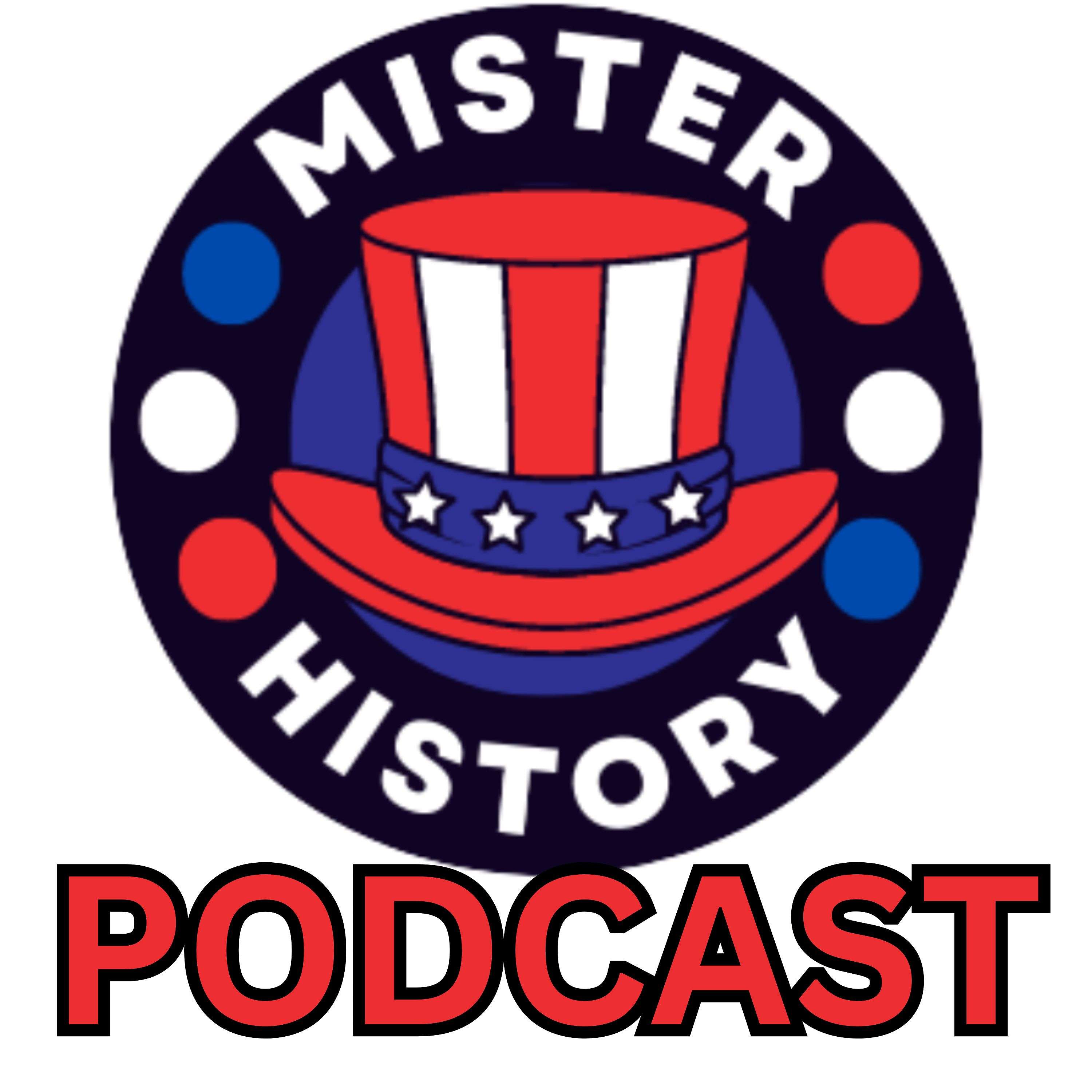 Mister History Podcast