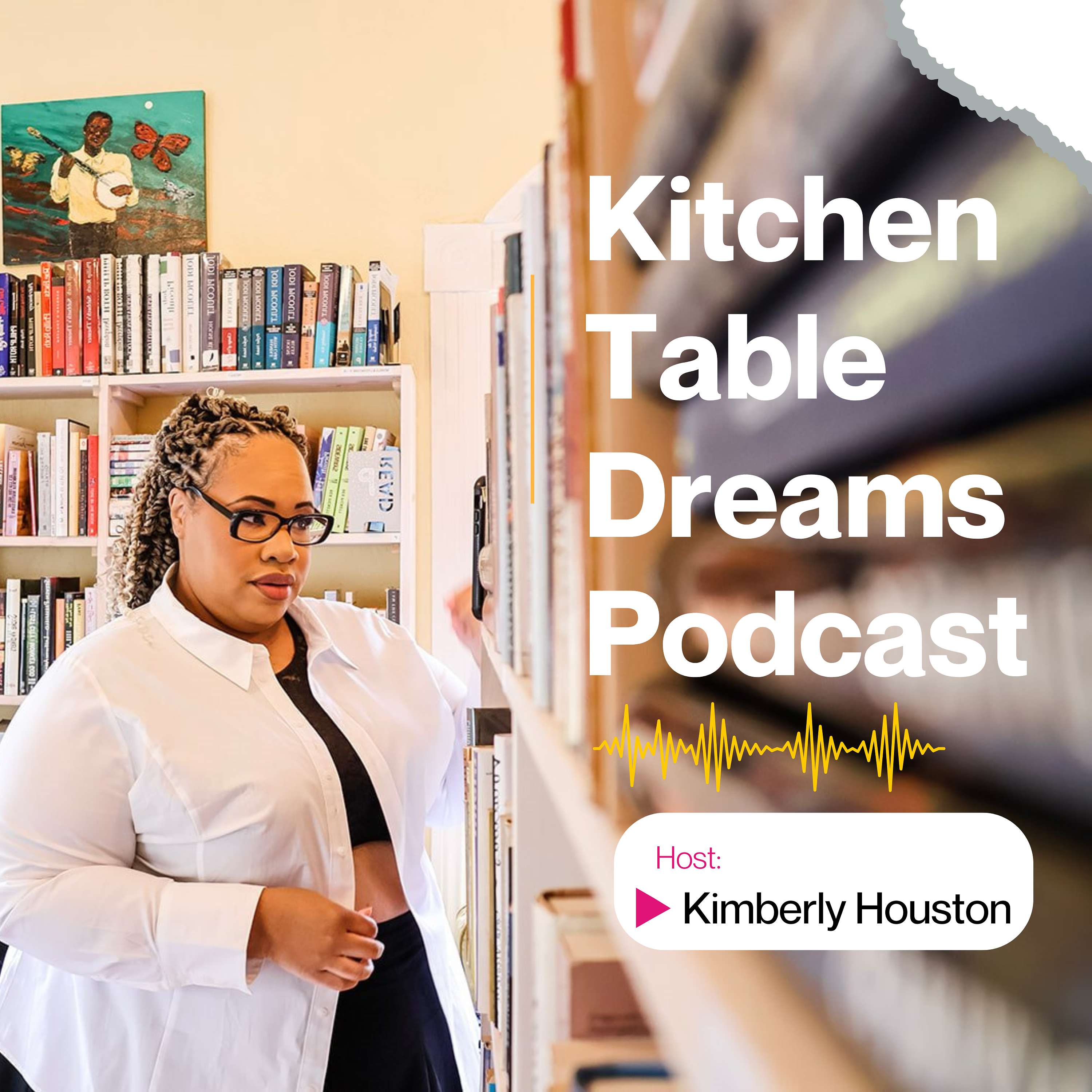 Kitchen Table Dreams Podcast