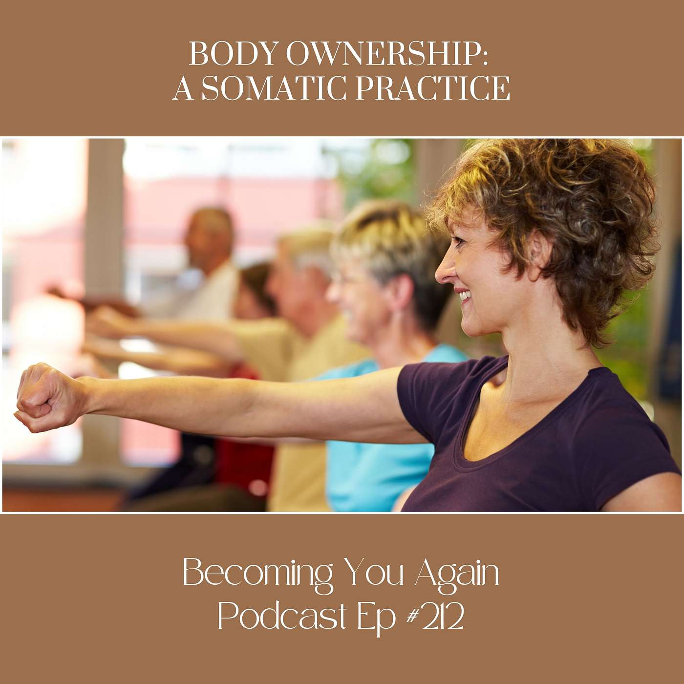 Body Ownership: A Somatic Practice