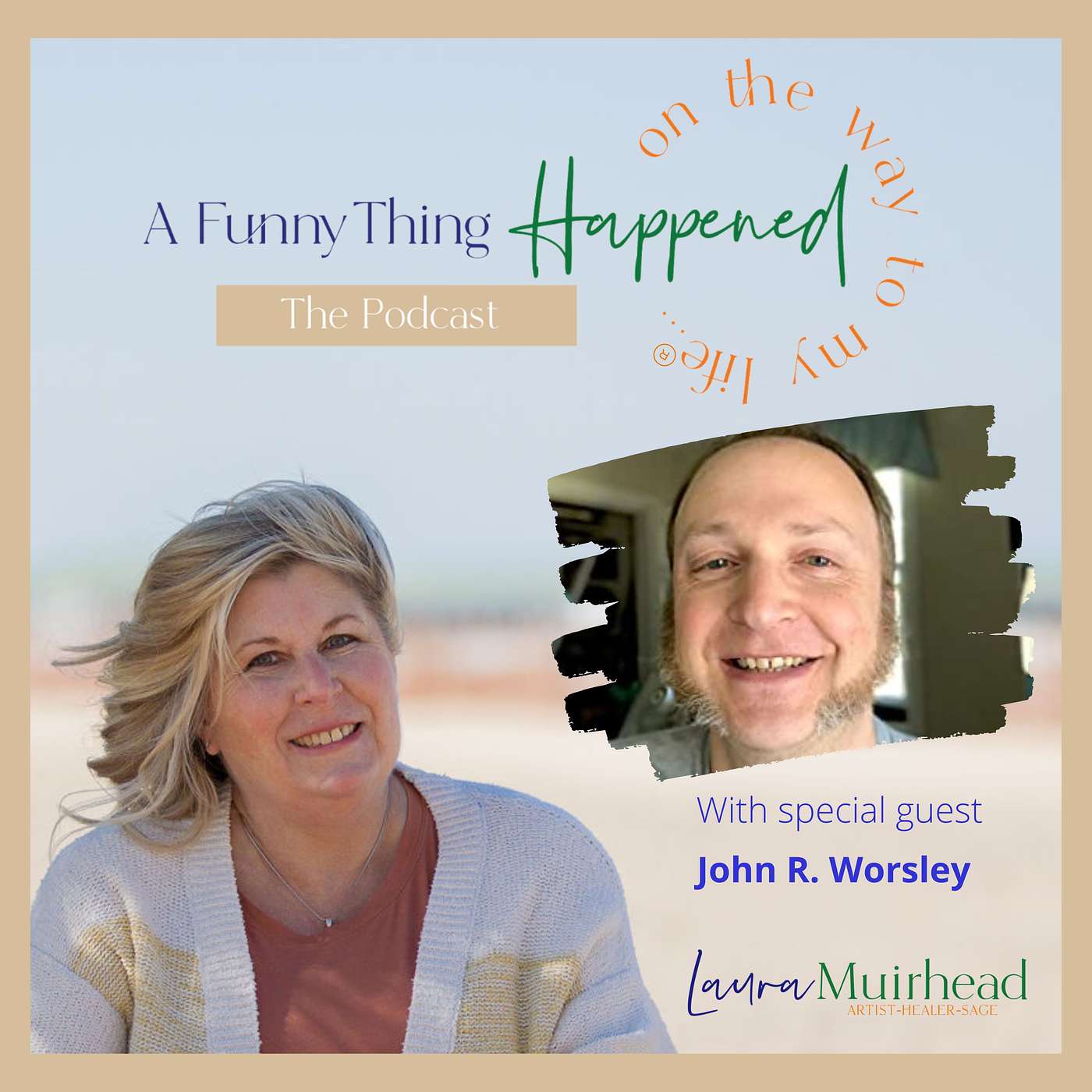 A Funny Thing Happened On The Way To My Life® with Laura Muirhead