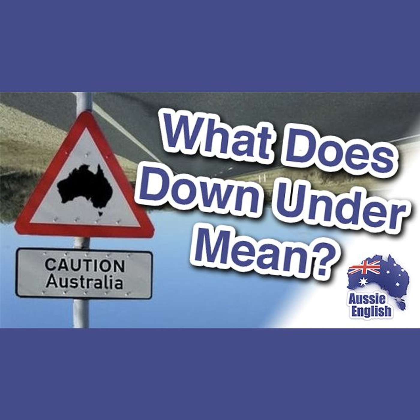AE 312 - Aussie Culture: What Does 