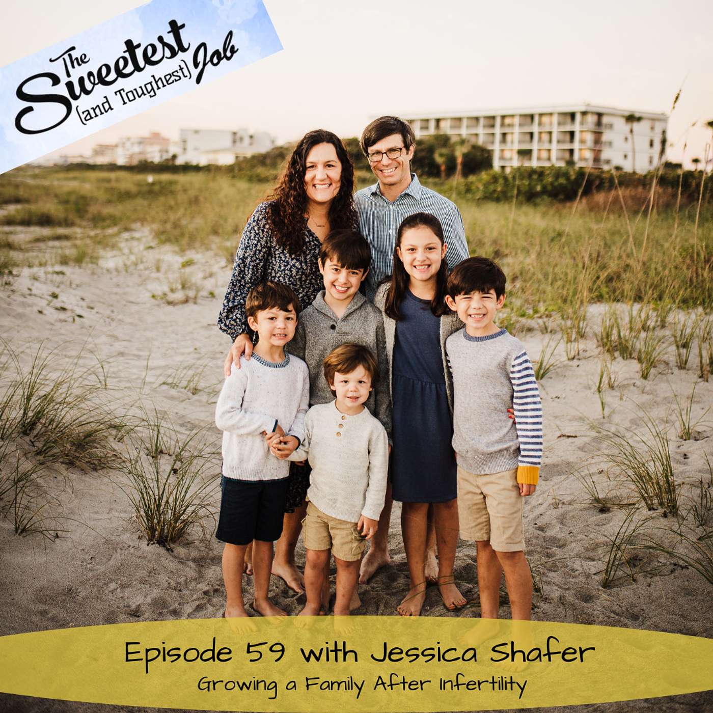 Growing a Family After Infertility with Jessica Shafer