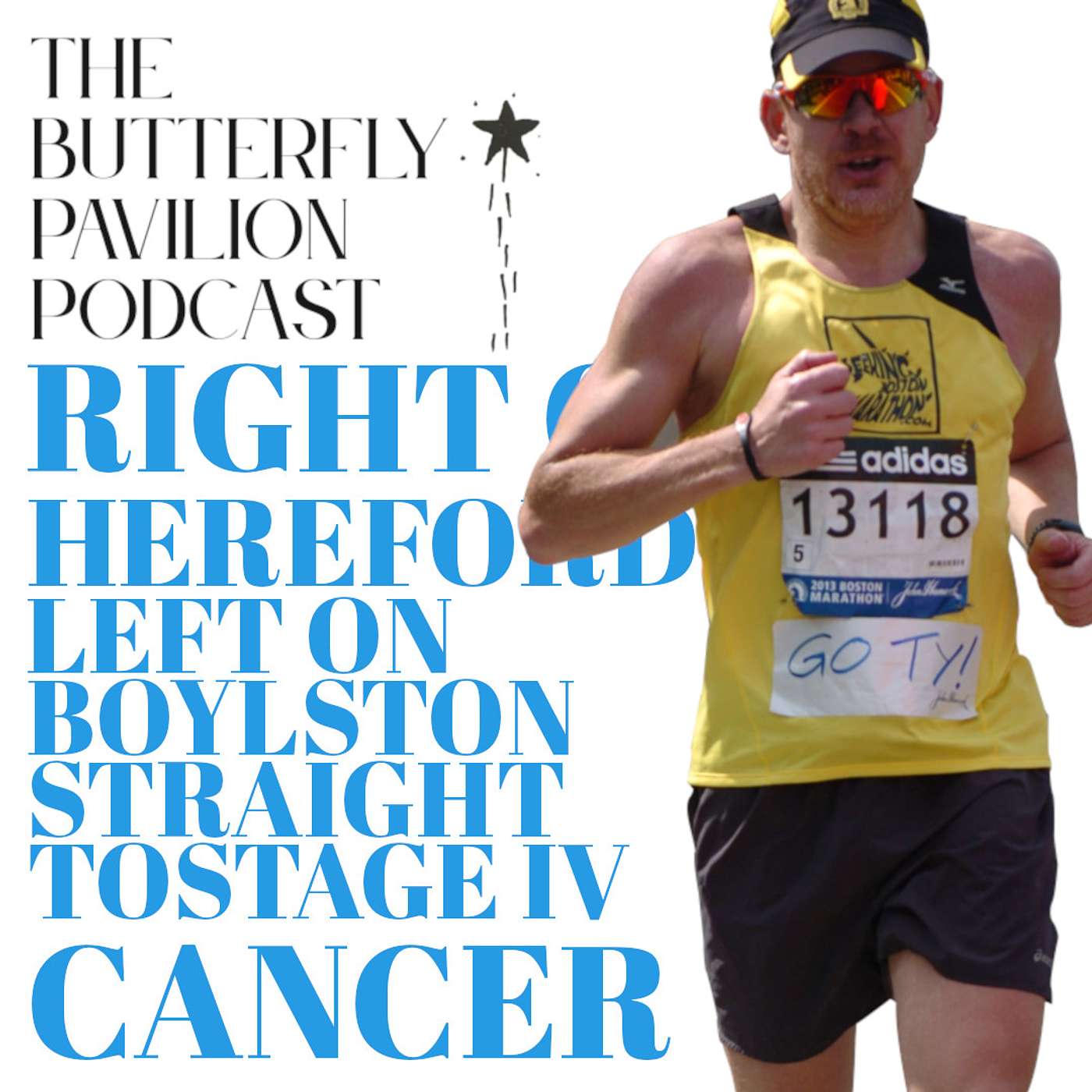 Right on Hereford, Left on Boylston: From the Boston Marathon to Stage IV Cancer episode artwork