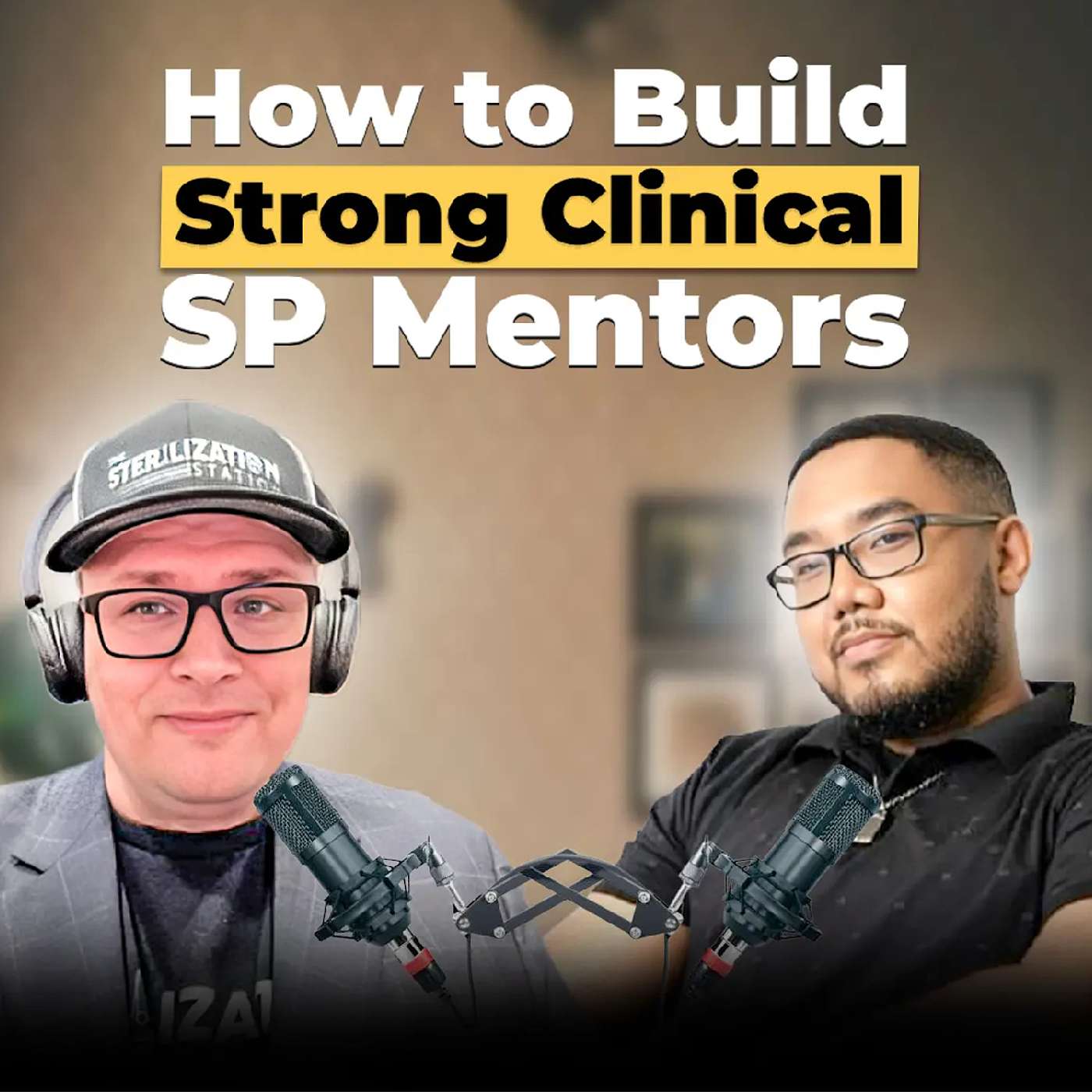 Sterilization Station: A Sterile Processing Empowerment Podcast