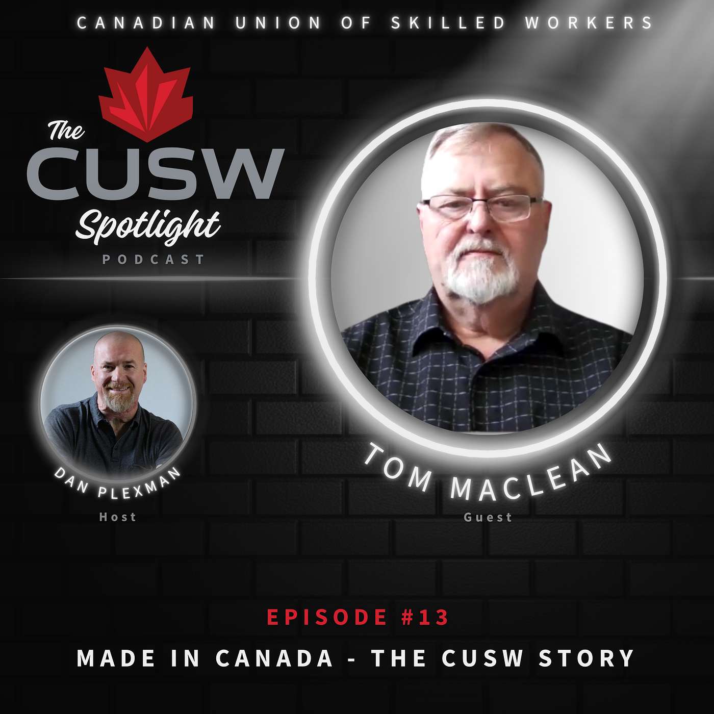 Made in Canada. The CUSW Story with Tom MacLean - Episode #13 episode artwork