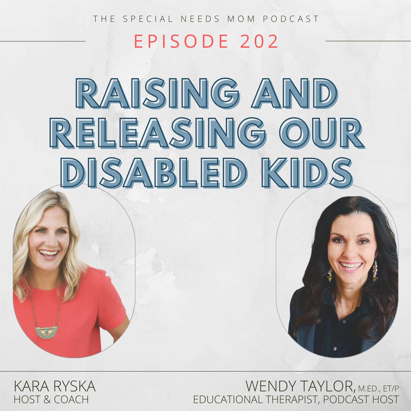 Raising & Releasing Our Disabled Kids with Wendy Taylor