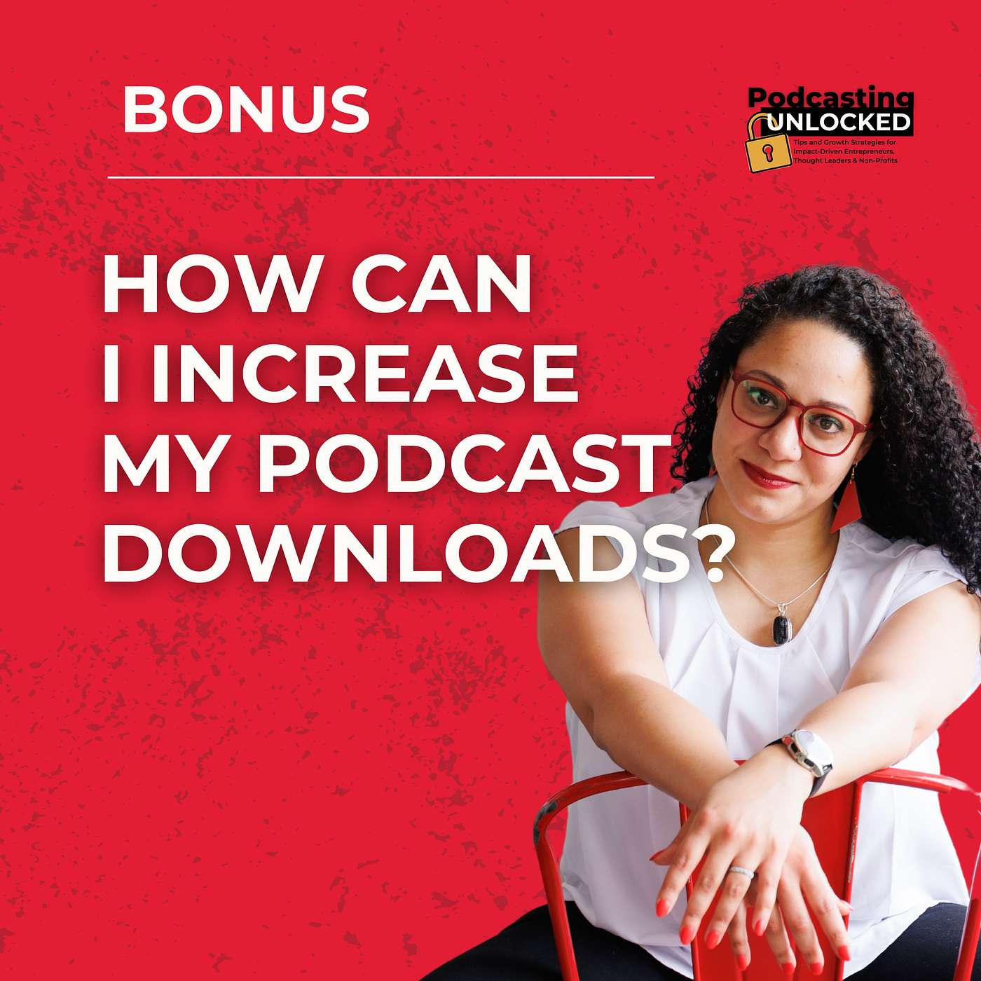 How Can I Increase my Podcast Downloads?