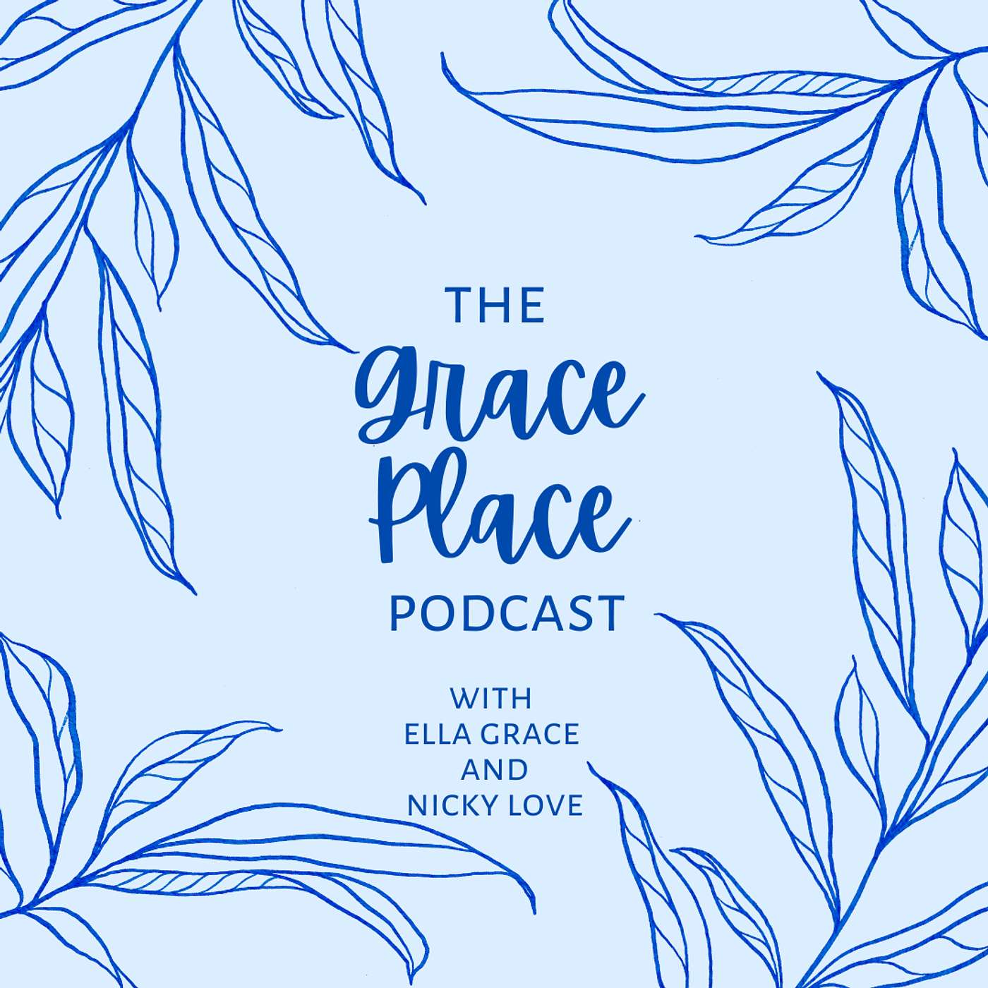 The Grace Place Podcast