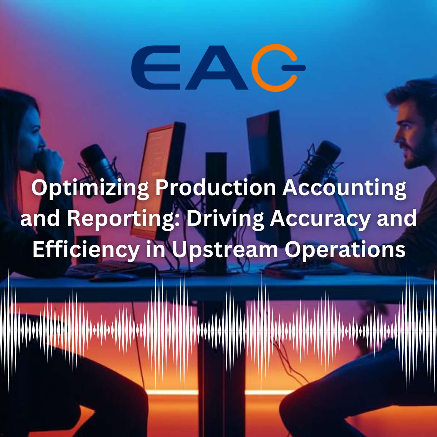 Optimizing Production Accounting and Reporting: Driving Accuracy and Efficiency in Upstream Operations