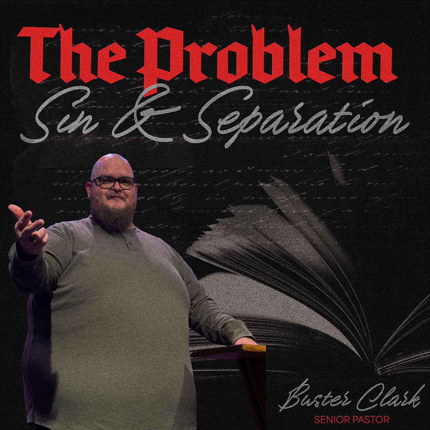 The Problem: Sin & Separation