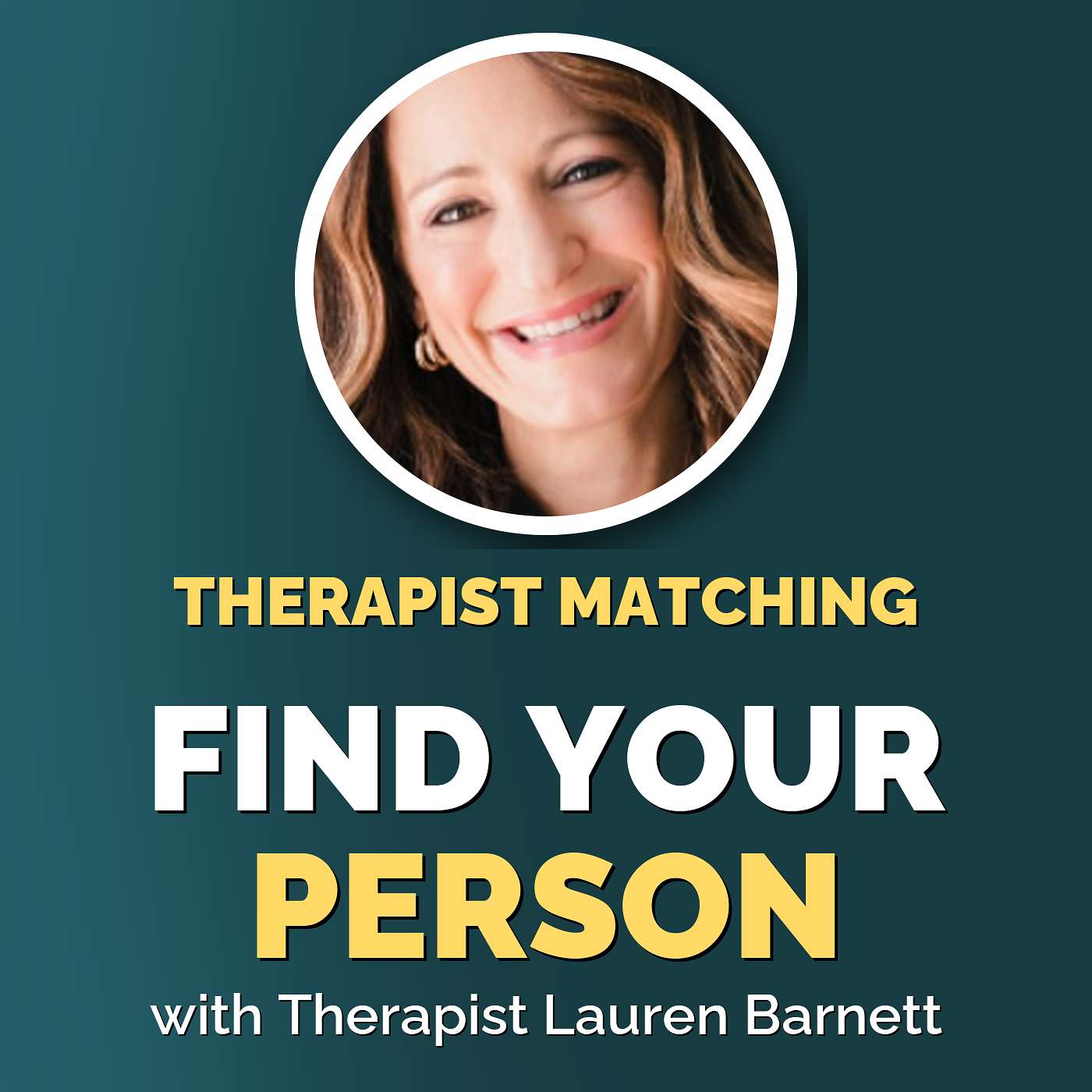 Lauren Barnett: Finding the Right Therapist, Not Just Any Therapist