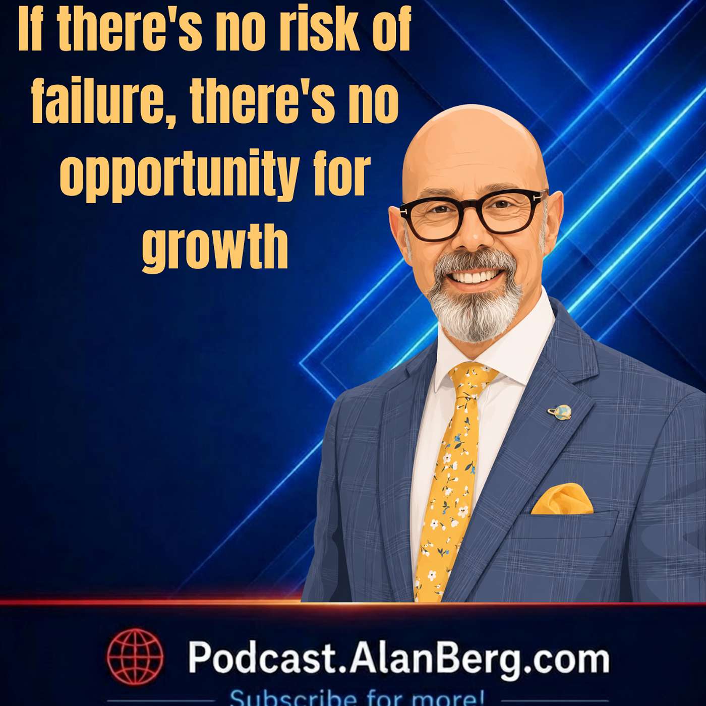 If there's no risk of failure, there's no opportunity for growth episode artwork