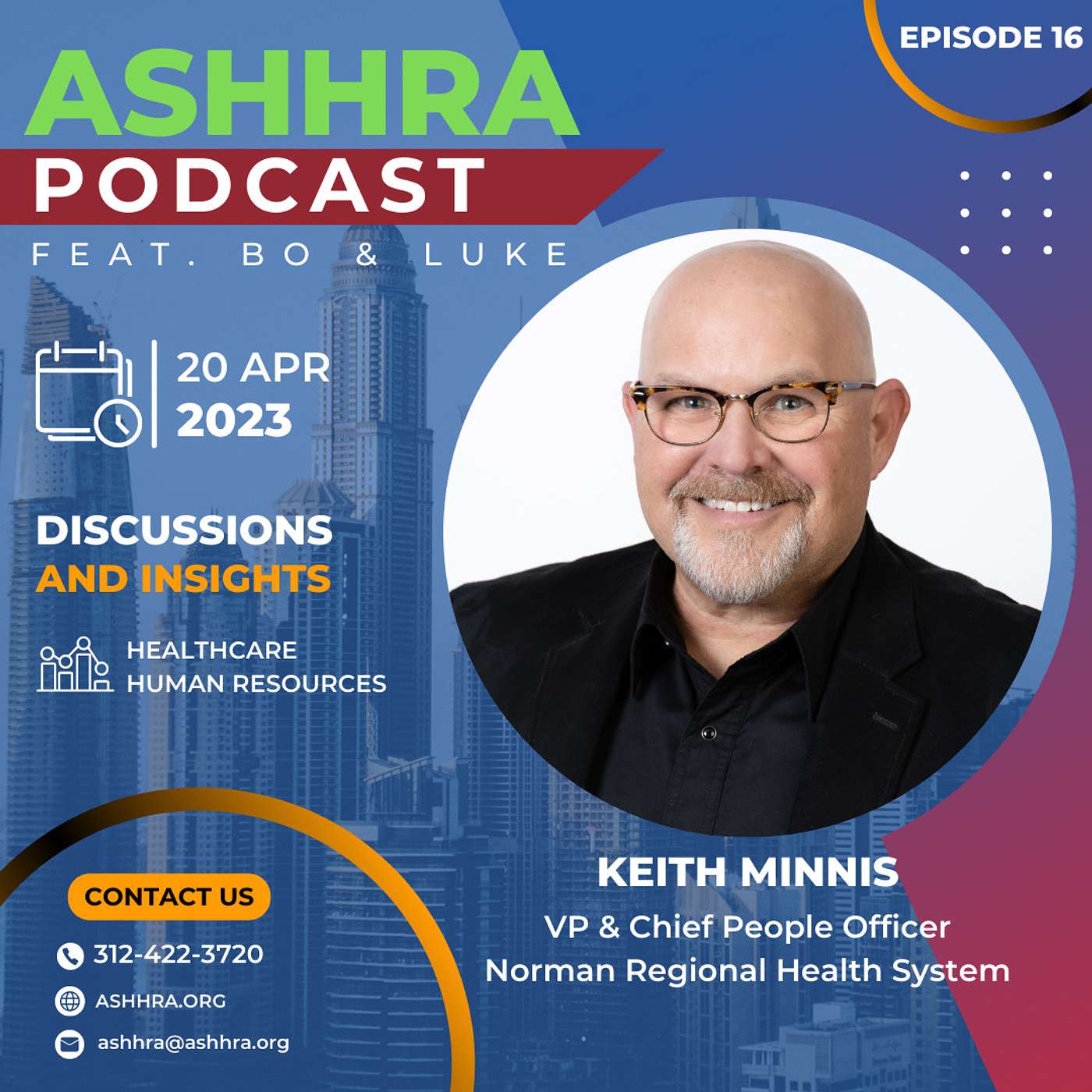 #16 - "Keith Minnis, Senior Healthcare Executive & HR Pro, Shares Top Leadership Strategies in Latest Podcast Episode"