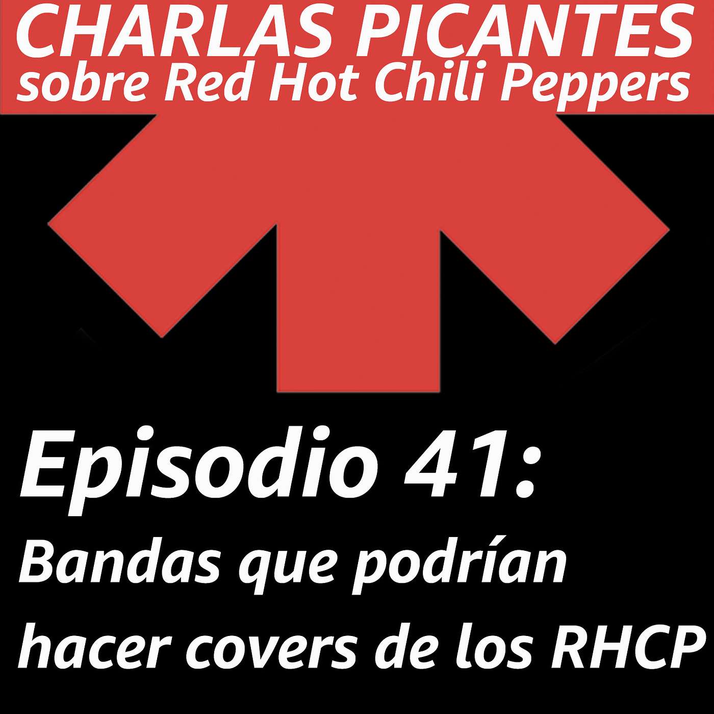 CHARLAS PICANTES sobre Red Hot Chili Peppers