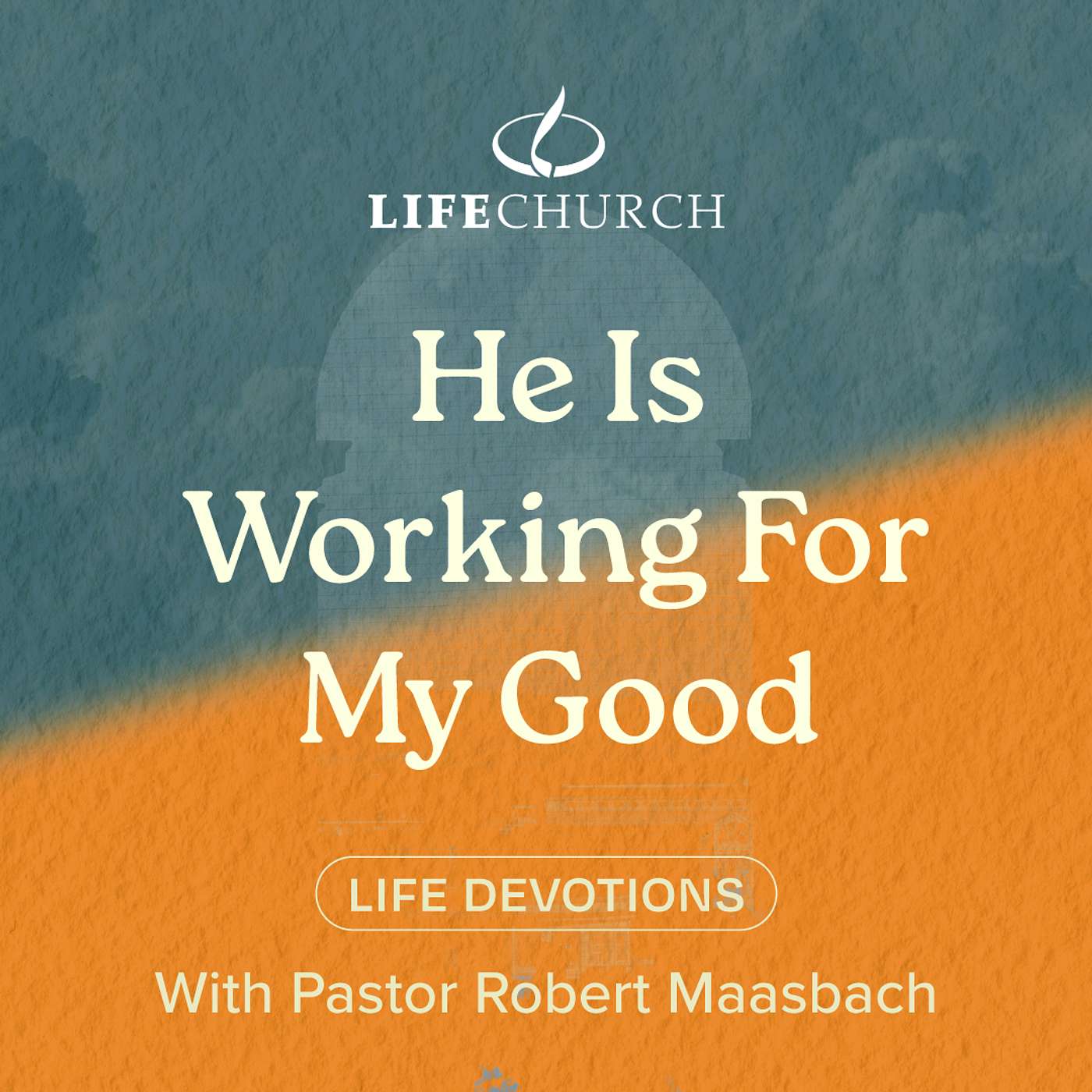 He Is Working For My Good - 14.11.24