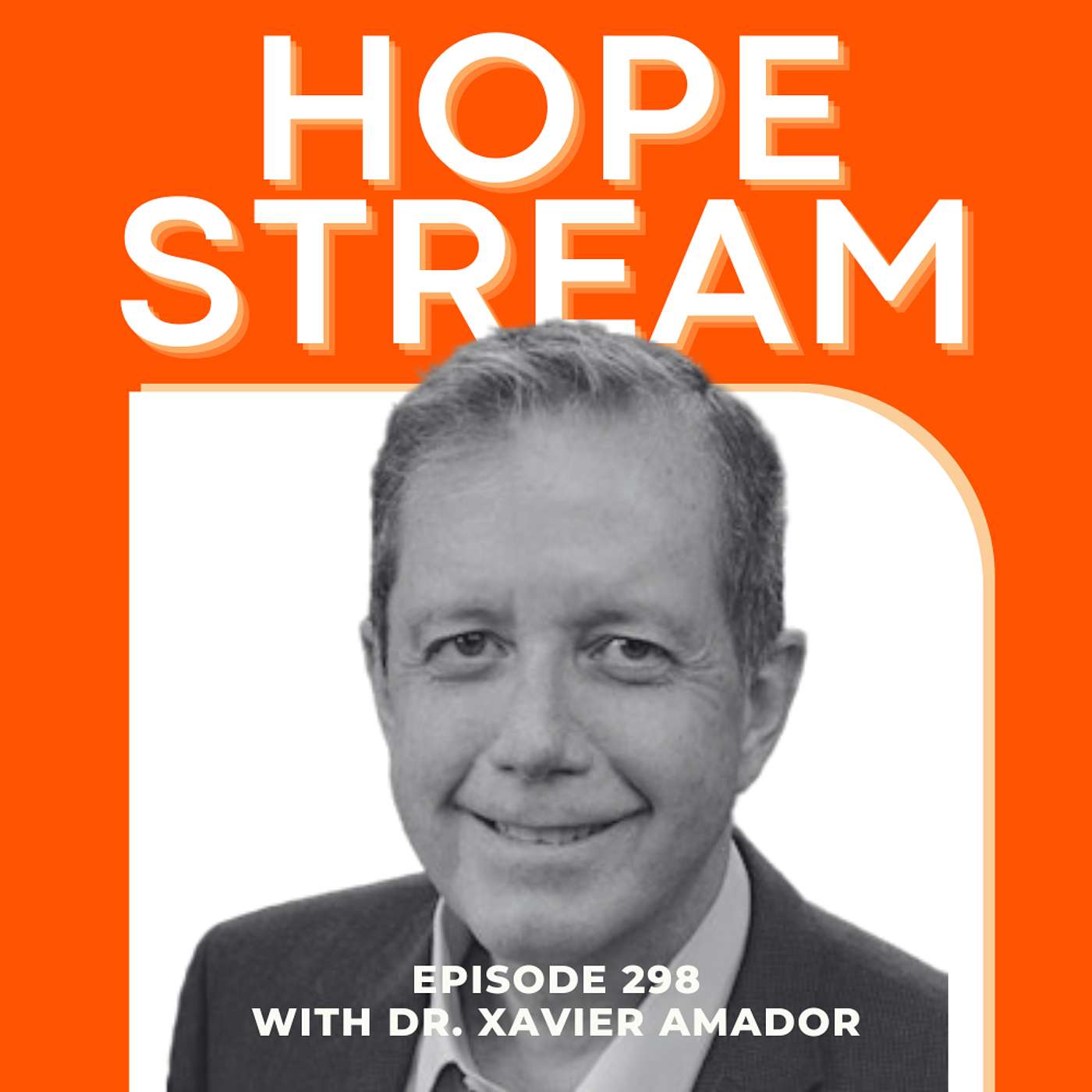 When Your Child Doesn't Believe They're Ill: Understanding Anosognosia and Mental Illness, with Dr. Xavier Amador