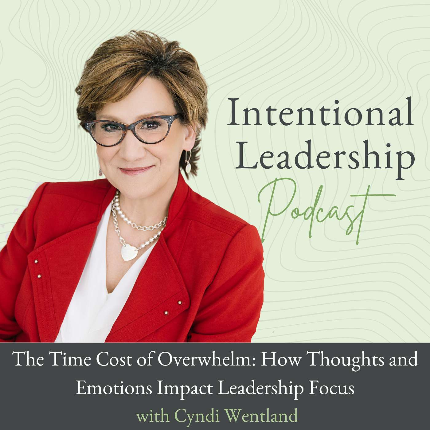 The Time Cost of Overwhelm: How Thoughts and Emotions Impact Leadership Focus
